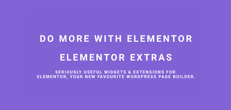 47587  Elementor Extras v1.7.2 - Do more with Elementor