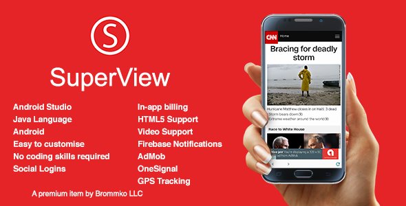 47733  SuperView v2.0.4 - WebView App for Android with Push Notification, AdMob, In-app Billing App