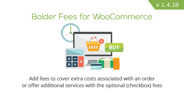 47831  Bolder Fees for WooCommerce v1.4.18