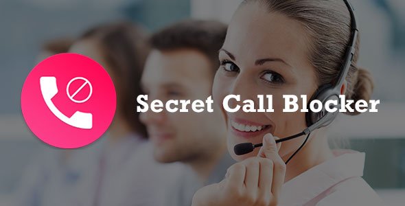 48183  Secret Call Blocker + AdMob Android App + Easy Editing