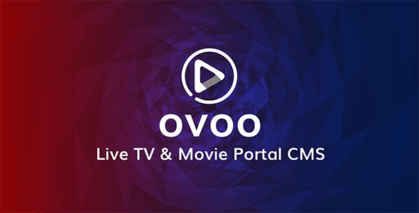 52170  OVOO v3.0.6 - Live TV & Movie Portal CMS with Unlimited TV-Series - 
