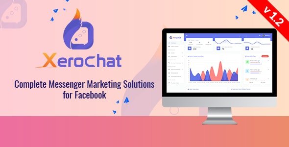 52173  XeroChat v1.2 - Complete Messenger Marketing Software for Facebook - 