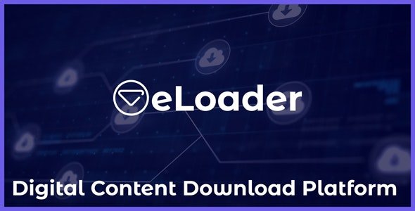 52845  eLoader v1.0 - Digital Content Download Platform - 