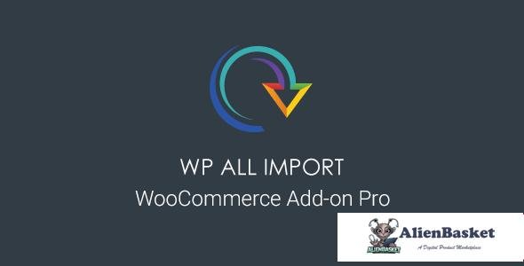 53925  WP All Import Pro v3.2.2 beta1.8 - WooCommerce Addon