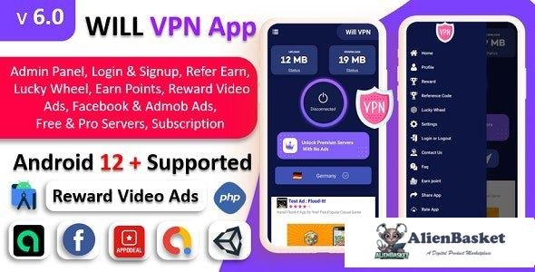 61739  WILL VPN App v6.0 - VPN App With Admin Panel | Secure VPN & Fast VPN | Refer & Earn | Reward 