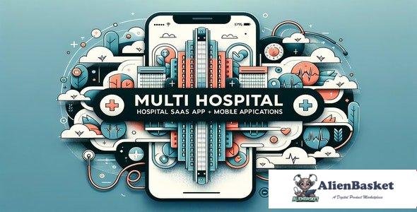 64970  Multi Hospital v5.2 - Hospital SaaS + Mobile Applications - 