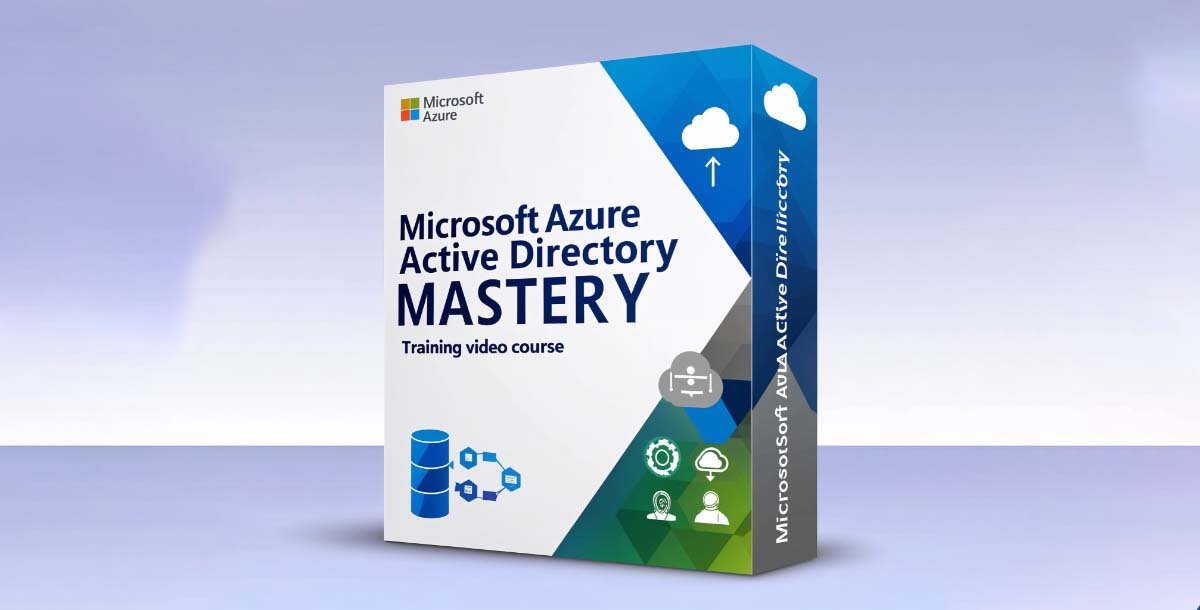 115807 Microsoft Azure Active Directory Mastery Training Video Course 