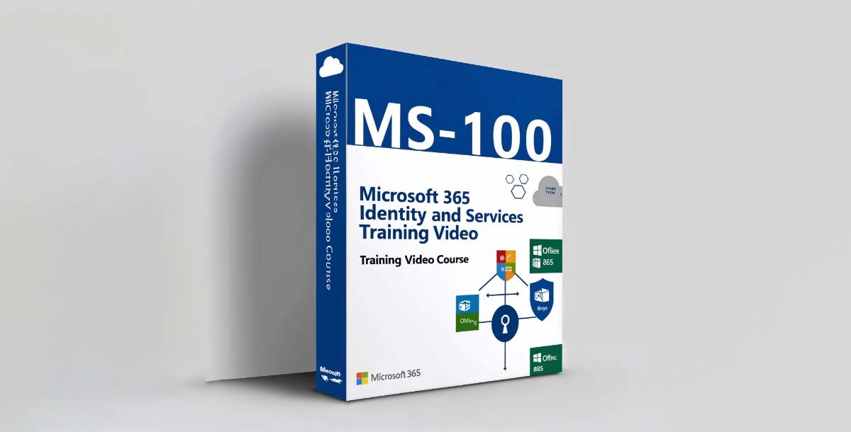 115813 MS-100 Microsoft 365 Identity and Services Training Video Course 