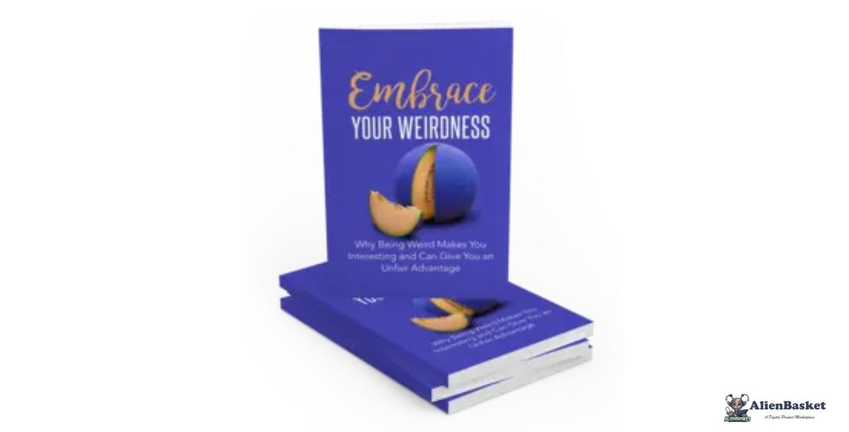 Embrace Your Weirdness-6832