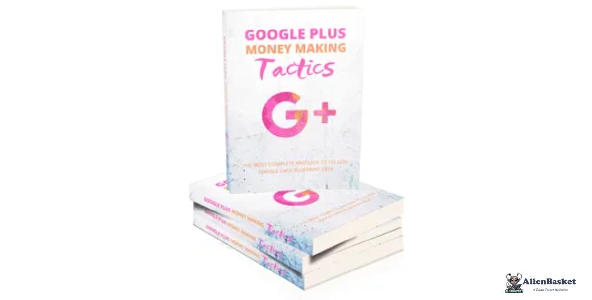 Google Plus Money Making Tactics-10034