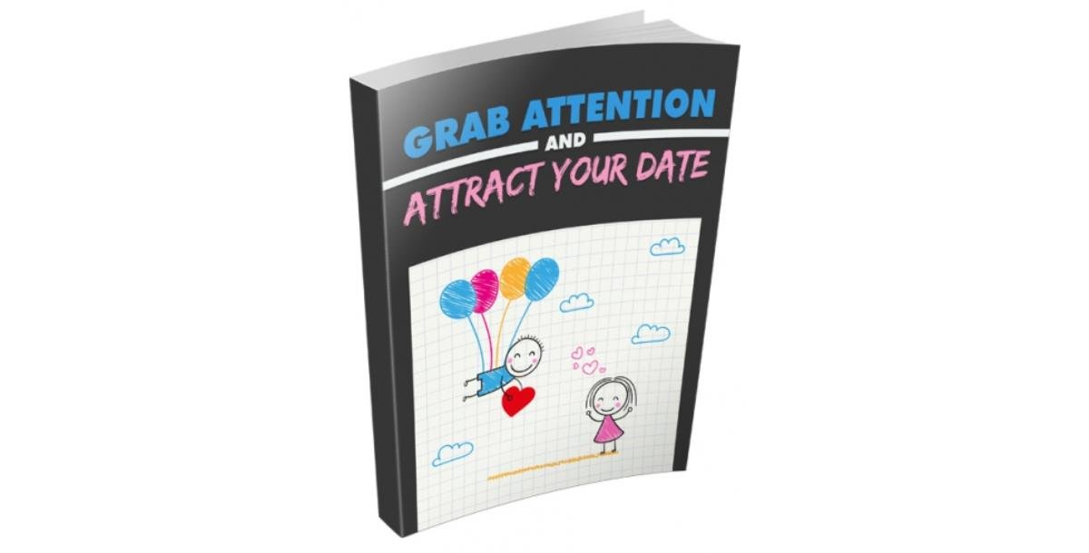 Grab Attention and Attract Your Date-7815