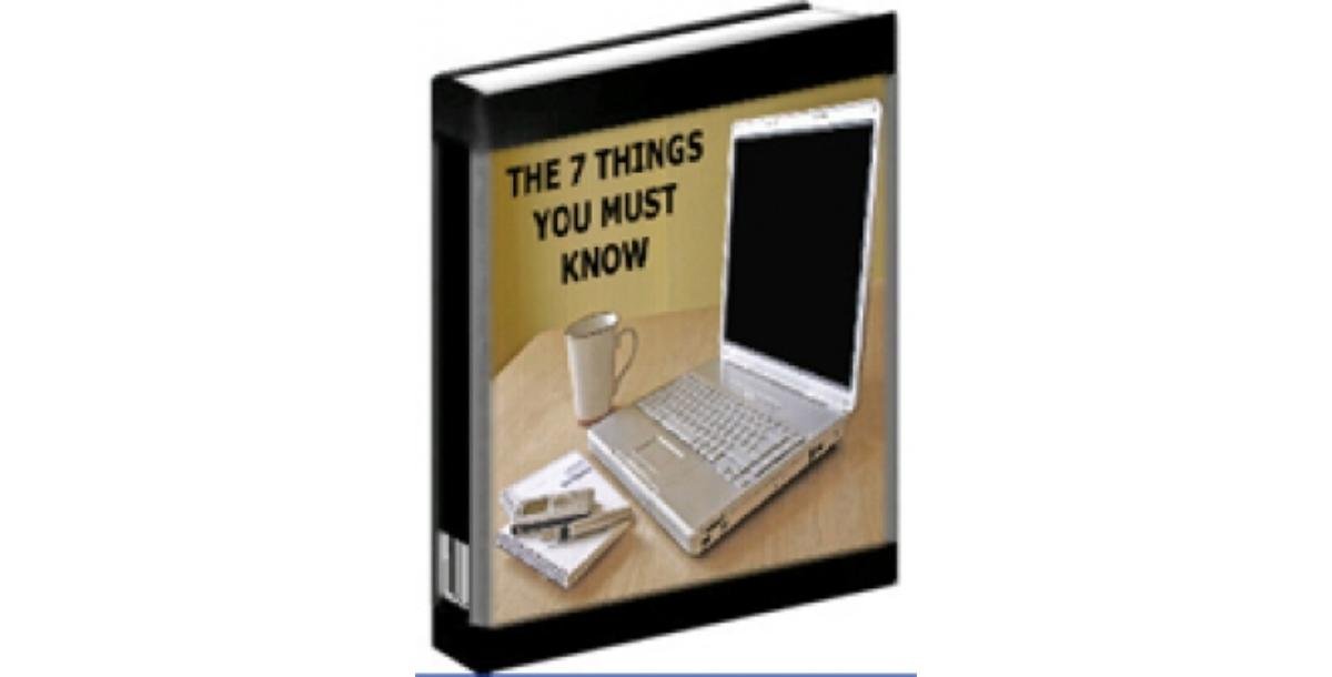 The 7 Things You Must Know-8297