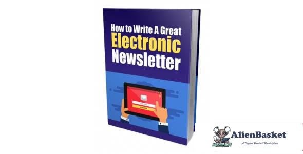 How to Write a Great Electronic Newsletter-4733