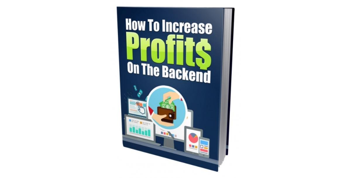 How to Increase Profits on the Backend-4758