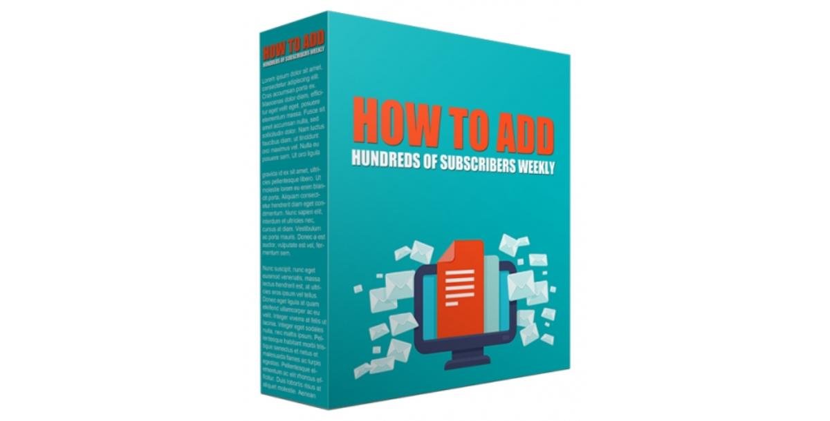 How to Add Hundreds of Subscribers Weekly-1023