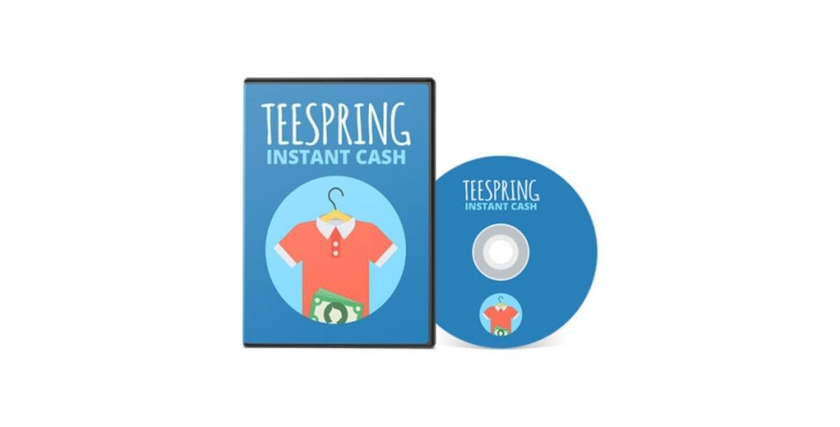 Teespring Instant Cash-9961
