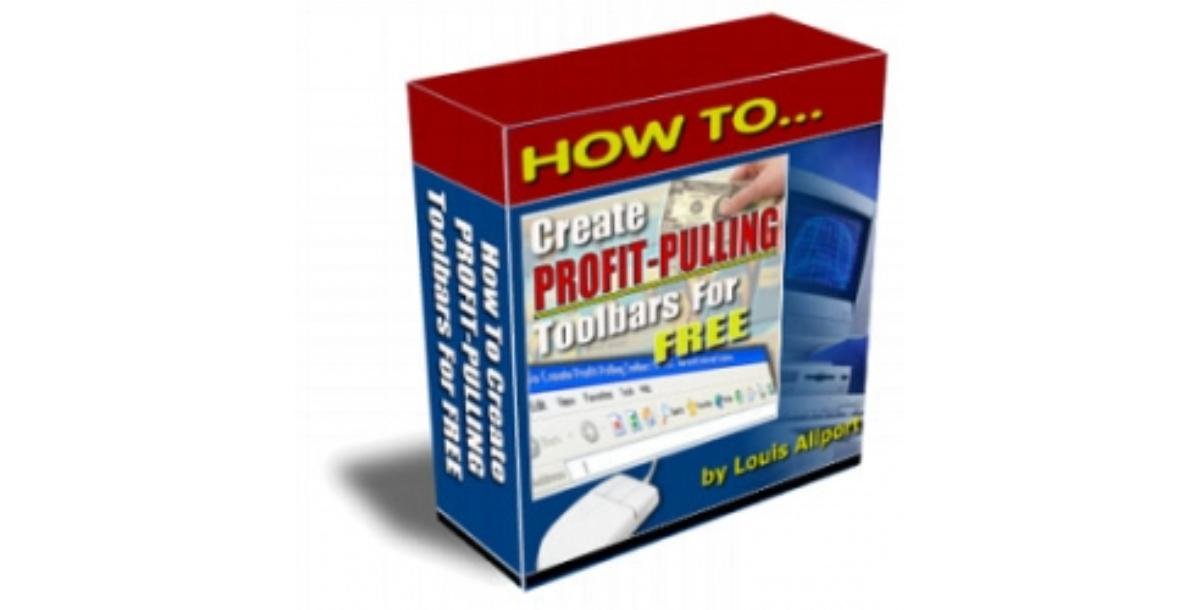 How To Create Profit-Pulling Toolbars For FREE-7364