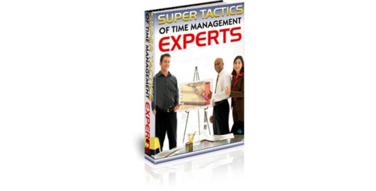 Super Tactics of Time Management Experts-5811