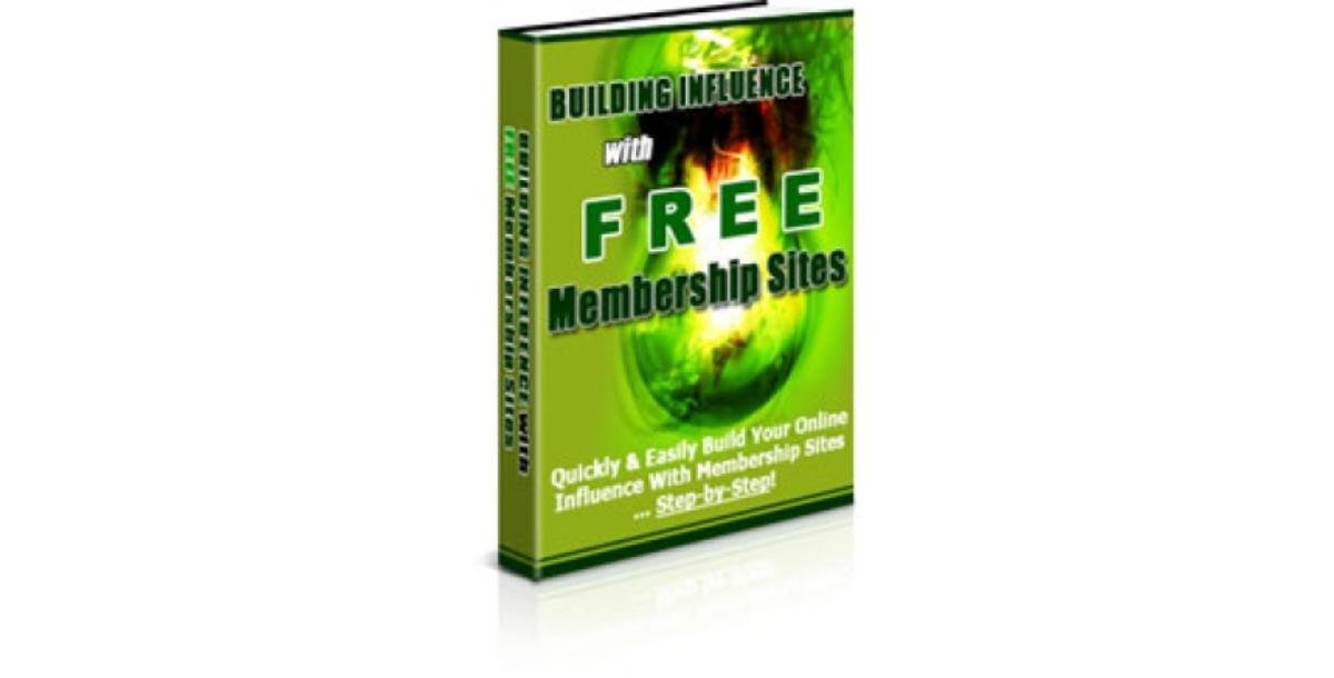 Building Influence With Free Membership Sites-2731