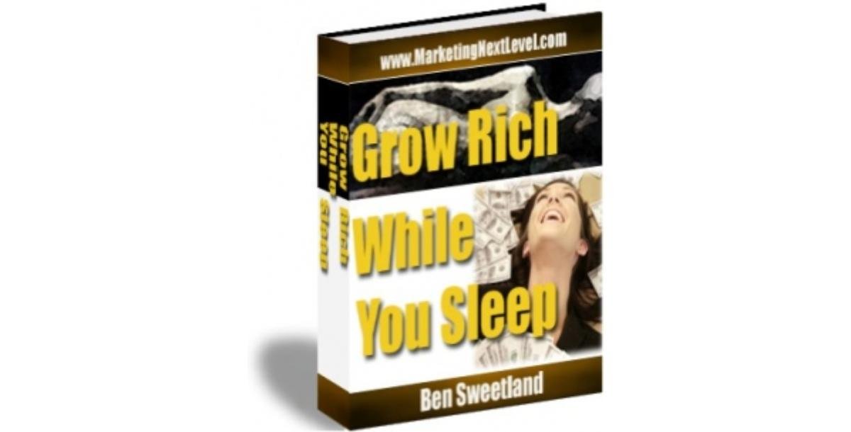 Grow Rich While You Sleep-912
