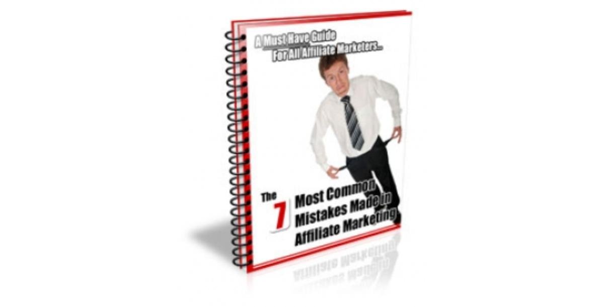7 Most Common Mistakes Made in Affiliate Marketing-2788