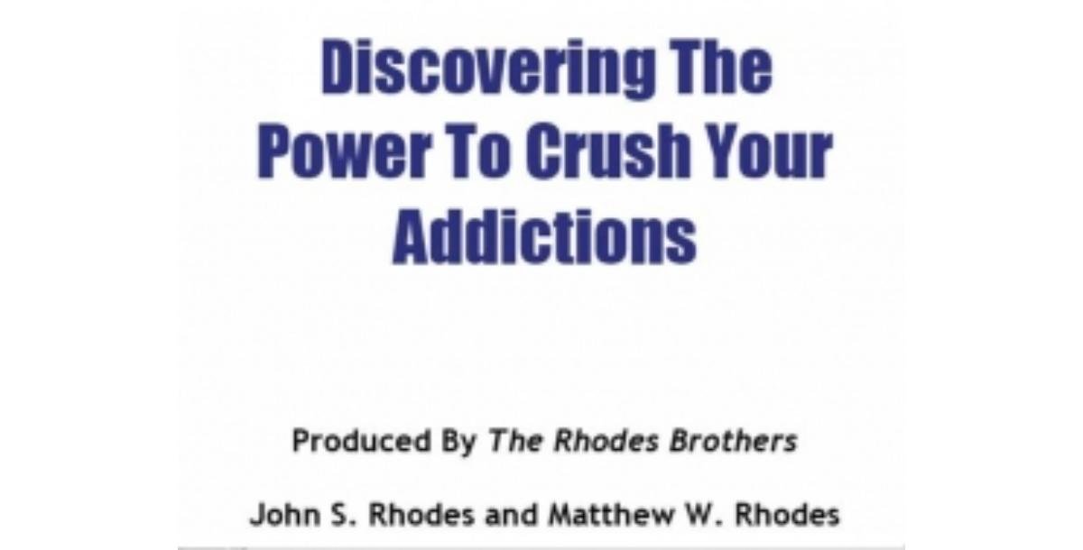 Discovering The Power To Crush Your Addictions-611