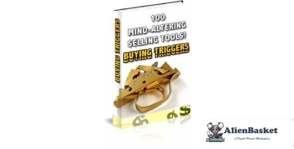 100 Mind-Altering Selling Tools! Buying Triggers-5761