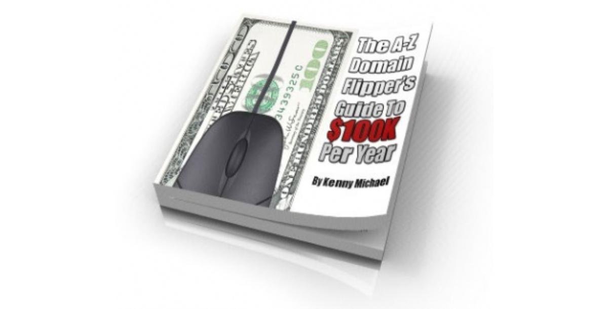 The A-Z Domain Flipper's Guide To $100K Per Year-7379