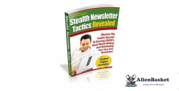 Stealth Newsletter Tactics Revealed-2942