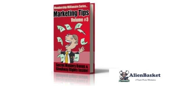 Membership Millionaire Series Marketing Tips Volume #3-3004