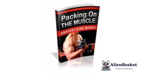 Packing On The Muscle : Bodybuilding Manual-8011