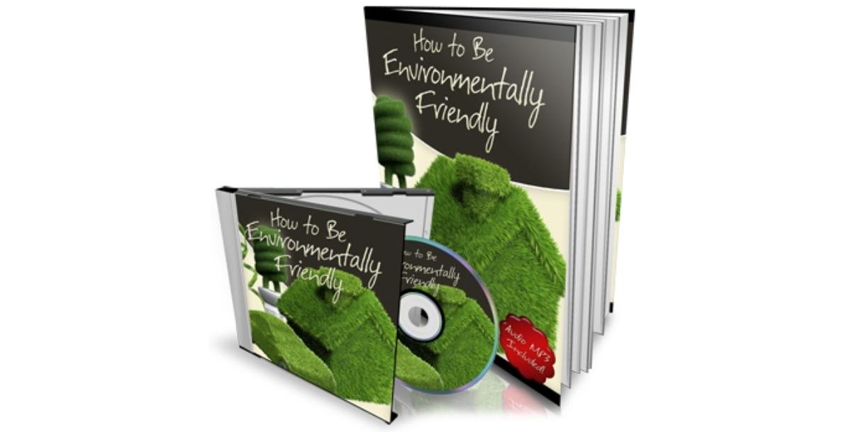 How to be Environmentally Friendly!-5878