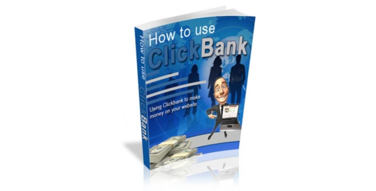 How To Use ClickBank-3076