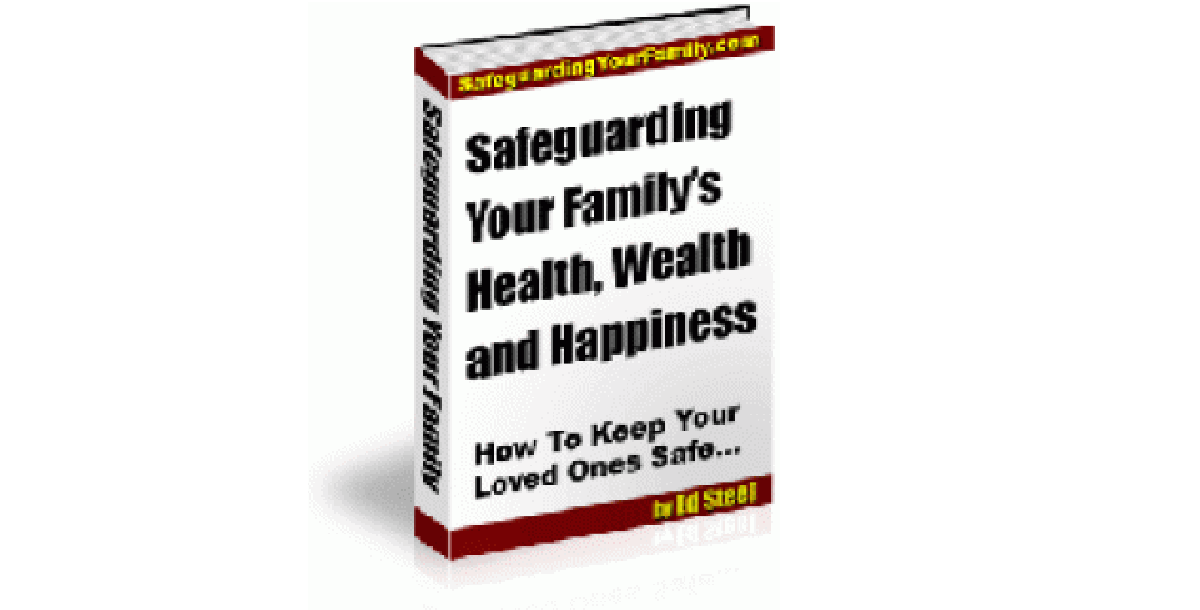 Safeguarding Your Family's Health, Wealth & Happiness-1719