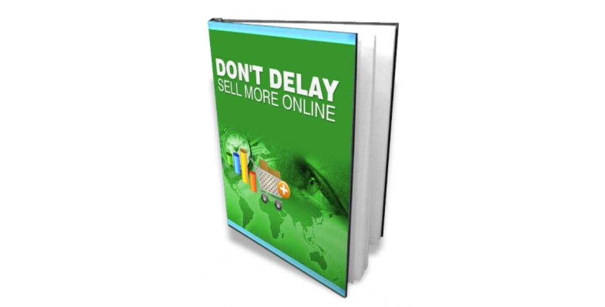 Don't Delay - Sell More Online-8843