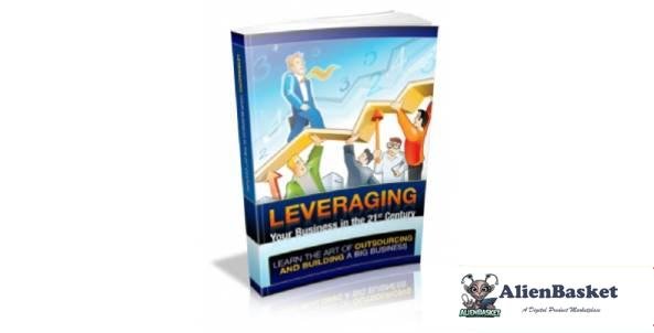 Leveraging Your Businesses in the 21st Century-8888