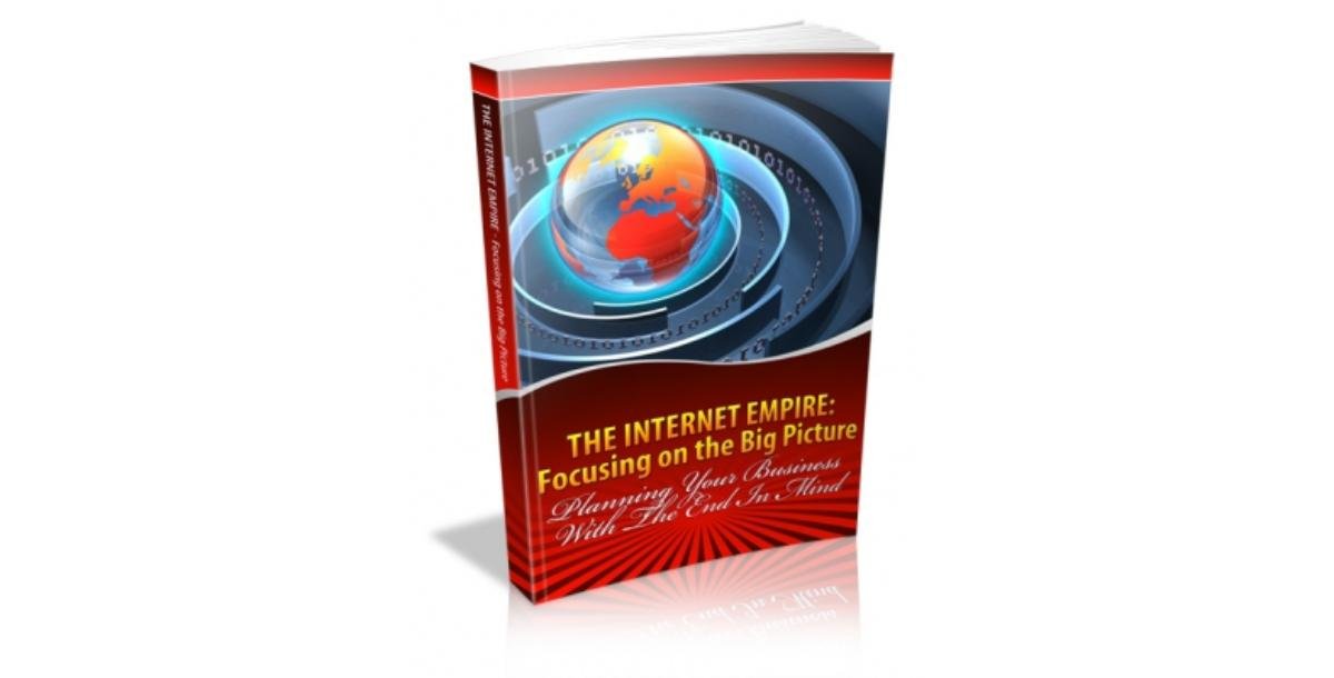 The Internet Empire: Focusing on the Big Picture-5924