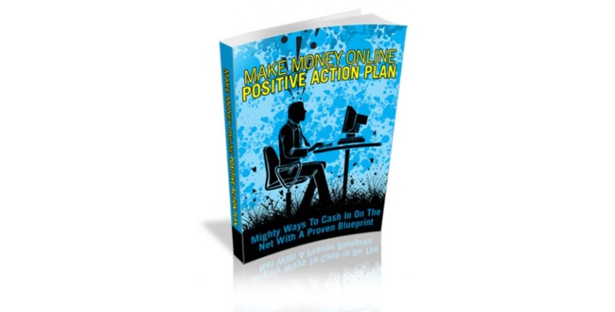 Make Money Online Positive Action Plan-8917