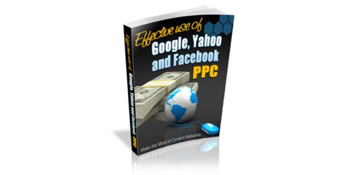 Effective Use of Google, Yahoo and Facebook PPC-7108