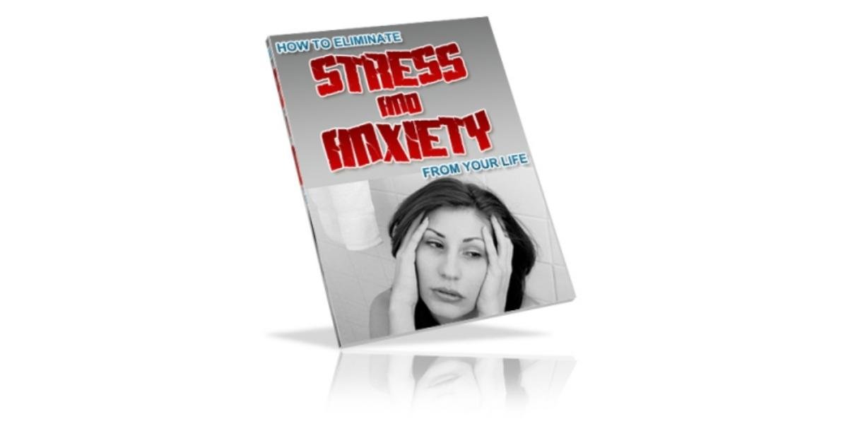 How To Eliminate Stress And Anxiety In Your Life-5953