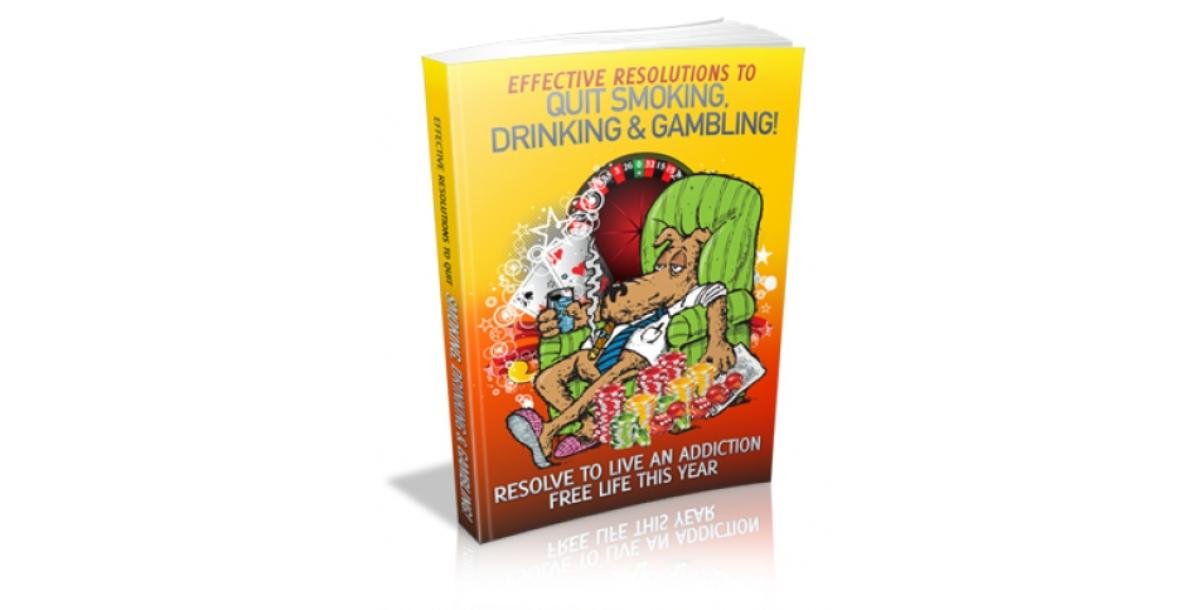 Effective Resolutions To Quit Smoking, Drinking & Gambling!-675