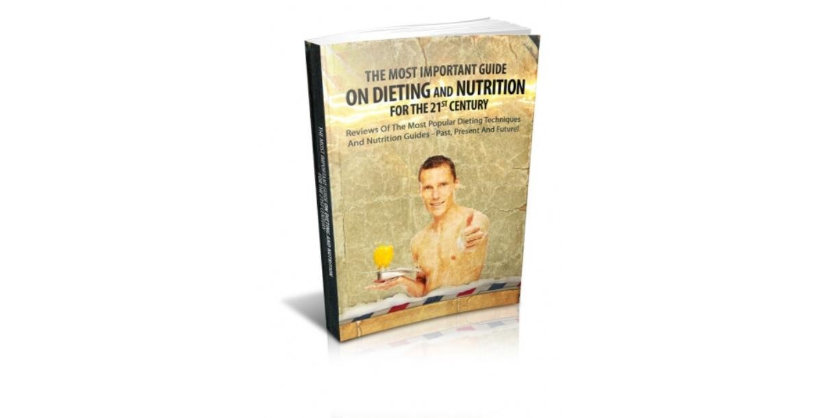The Most Important Guide On Dieting And Nutrition For The 21st Century-5594