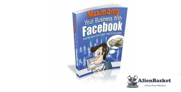 Maximizing Your Business With Facebook-7118