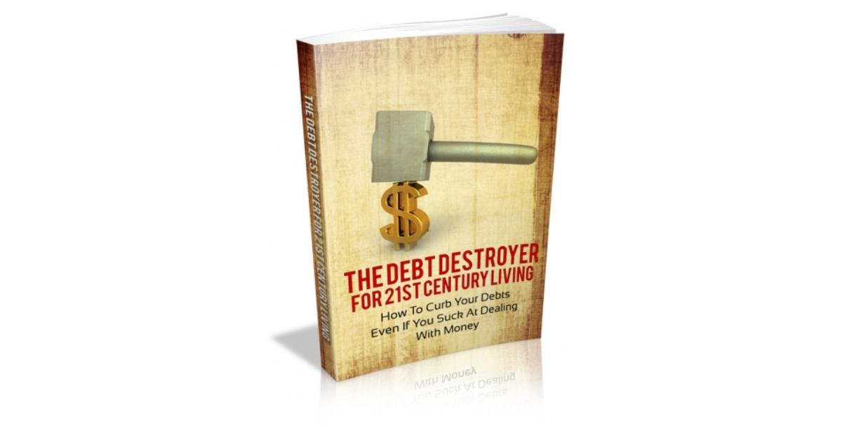 The Debt Destroyer For 21st Century Living-9011