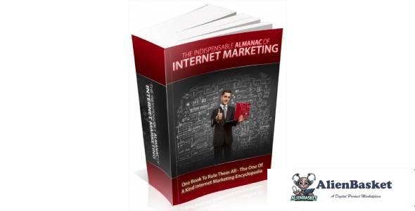 The Indispensable Almanac Of Internet Marketing-3437