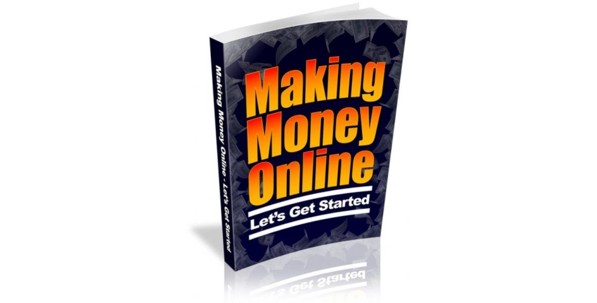 Making Money Online: Let's Get Started-9055