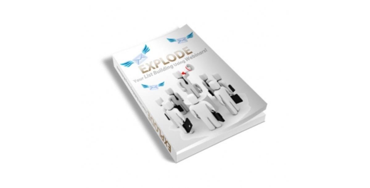 Explode Your List Building Using Webinars!-3460