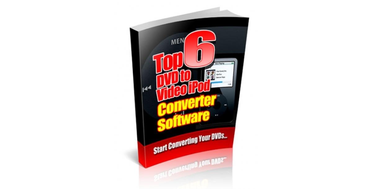 Top 6 DVD To Video iPod Converter Software-2055