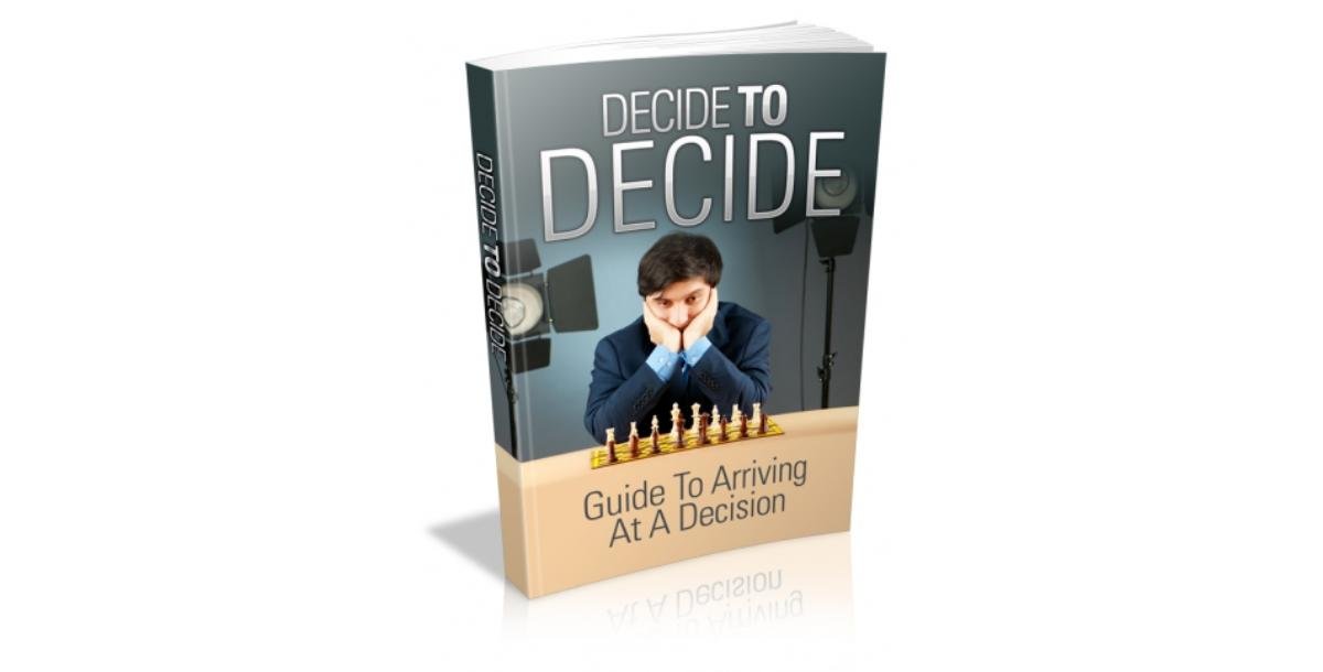 Decide To Decide-6102