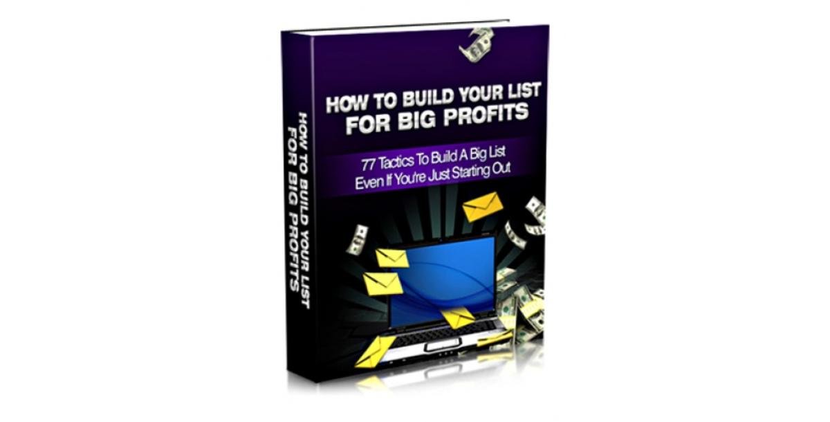 How To Build Your List For Big Profits-3493